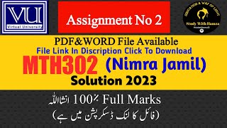 MTH302 Assignment No 2 Solution 2023 | MTH302 Assignment Spring 2023 Solution | Nimra Jamil MTH302