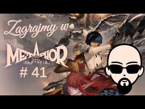 [Zagrajmy] Metaphor: ReFantazio #41 - prawda o kapłankach smoczego boga