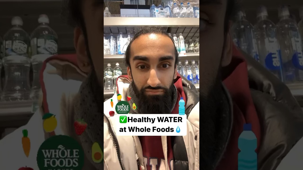 💧Best Water to Buy at Whole Foods water springwater wholefoods 
