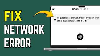 Fix ChatGPT Network Error – Please Check Your Internet Connection and Try Again (2026)