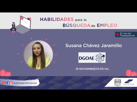 Habilildades para la búsqueda de empleo - Susana Chavez Jaramillo - DGOAE UNAM