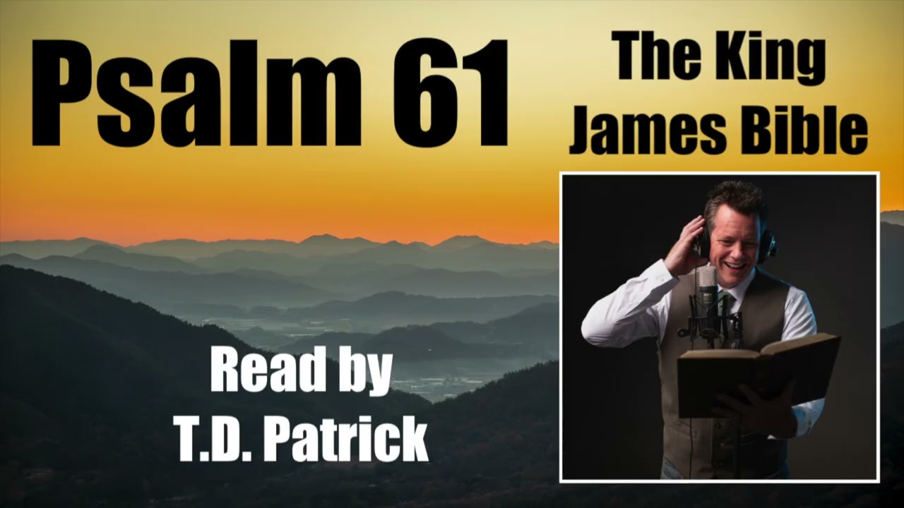 Psalm 61 KJV | Truth Audio Bible