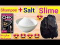 How to make slime with chik shampoo and salt no borax no glue work or not with 100 proof