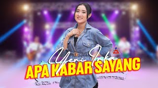 APA KABAR SAYANG - Yeni Inka (ANEAK SAFARI)