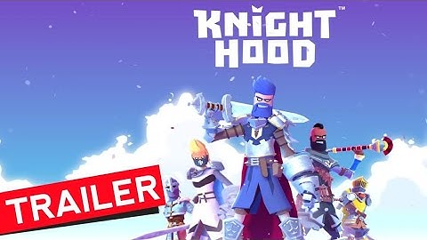 KnightHood (by King) Official Game Trailer