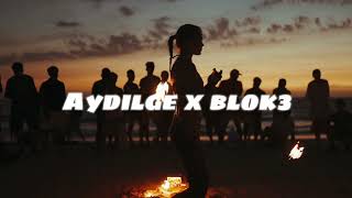 Aydilge & Blok3 (MİX) Resimi