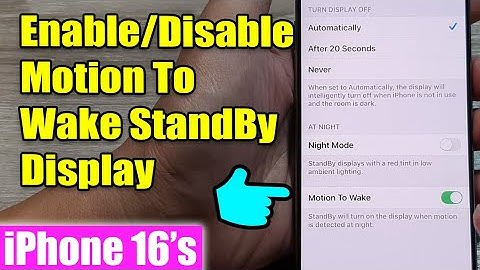 iPhone 16/16 Pro Max: How to Enable/Disable Motion To Wake StandBy Display