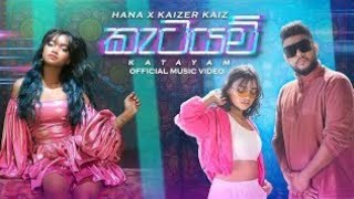 Katayam (කැටයම්) Hana shafa ft Kizer new song - #2k23