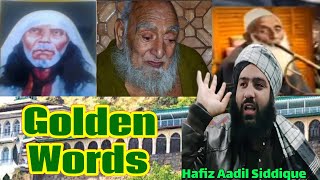 Golden Words||Hazrat Hafiz Aadil Siddique SB DB