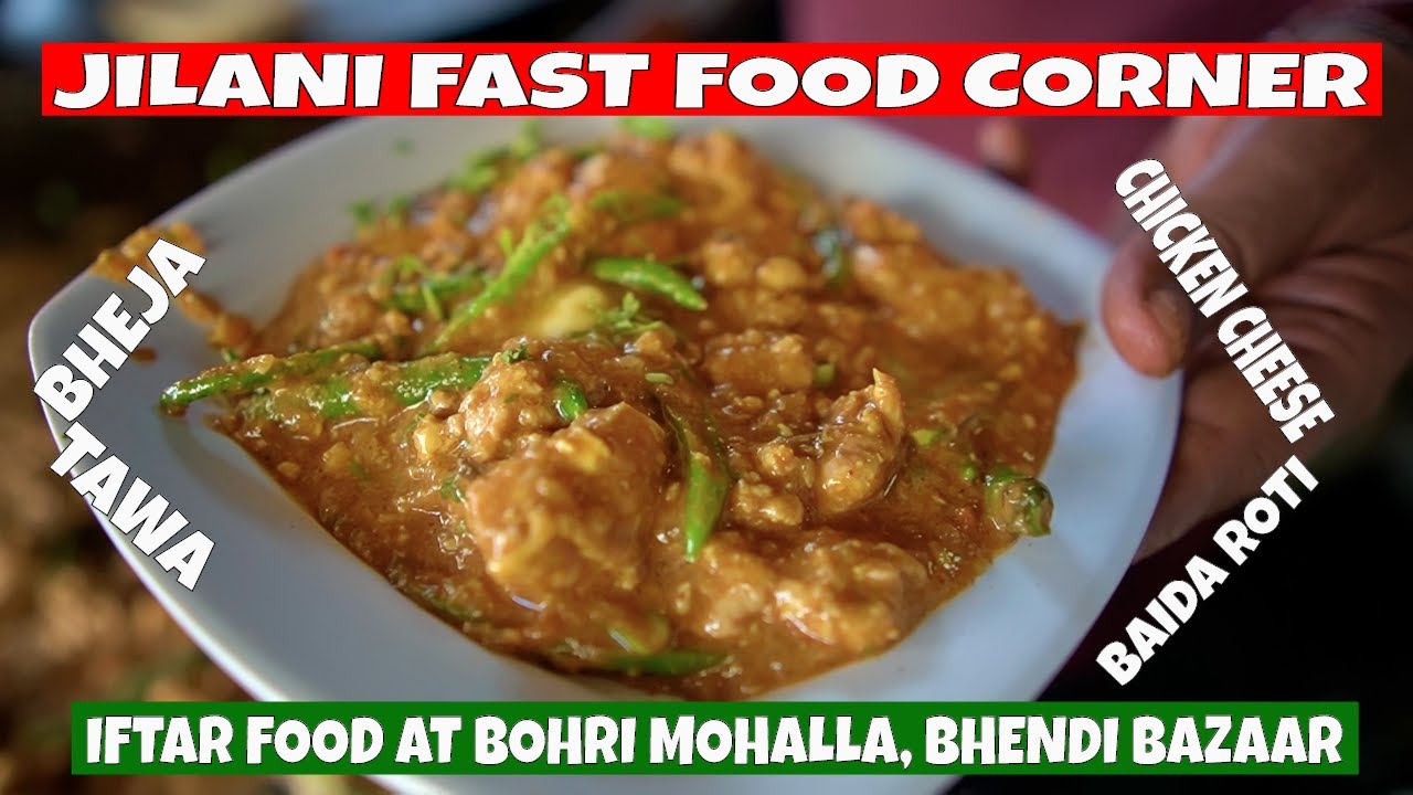 Mumbai India | Jilani Fast Food Corner | Bohri Mohalla Ramzan 2019 | Humayunn Peerzaada (4K)