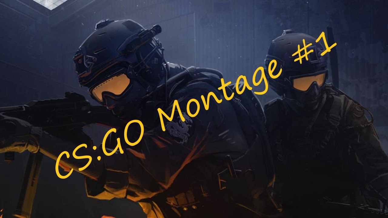 CS:GO Montage #1 - YouTube