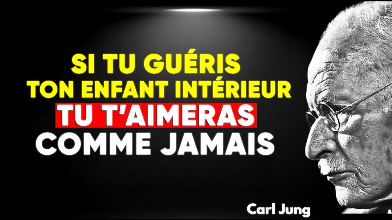 VOTRE ENFANT INTÉRIEUR EST BLESSÉ ? APPRENEZ À LE GUÉRIR ! | Carl Jung