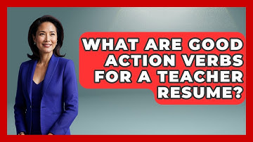 What Are Good Action Verbs For A Teacher Resume? - Job Success Network