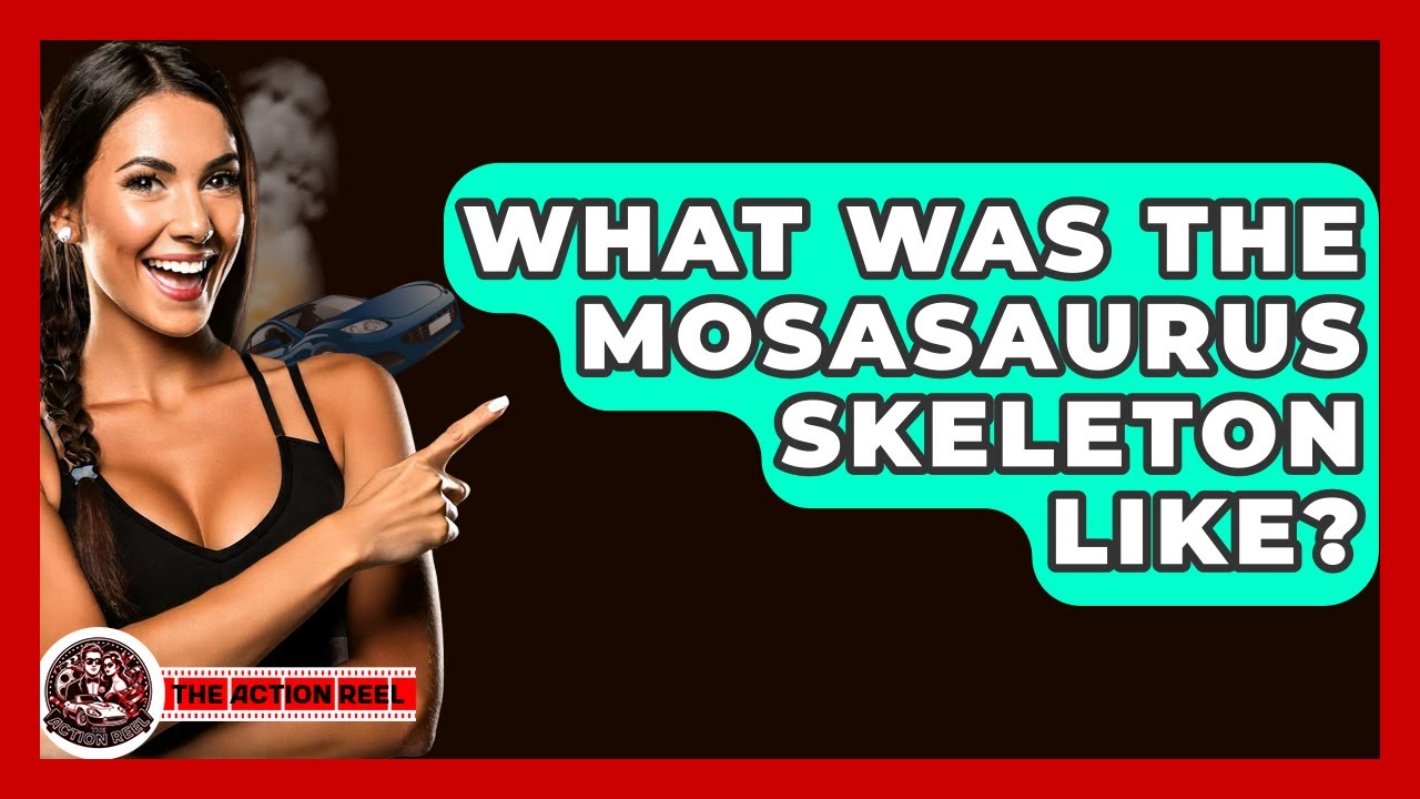 What Was The Mosasaurus Skeleton Like? - The Action Reel