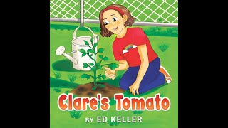 "Clare's Tomato" by  Ed Keller | WP Children's Book Narration Video