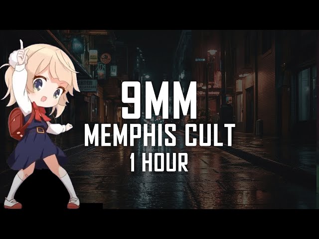 Memphis Cult - 9MM | 1 HOUR class=
