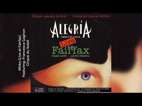 Mirko (ft. Francesca Gagnon) | Cirque du Soleil Alegría [Live at Fairfax]