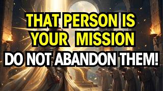 CHOSEN ONE GOD WARNS YOU — DO NOT DARE TO GIVE UP ON THAT PERSON