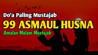 Do'a dan Asmaul Husna Untuk Terapi Keluarga - Asmaul Husna merdu untuk terapi