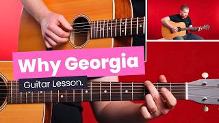 How To Play Why Georgia - John Mayer Guitar Lesson