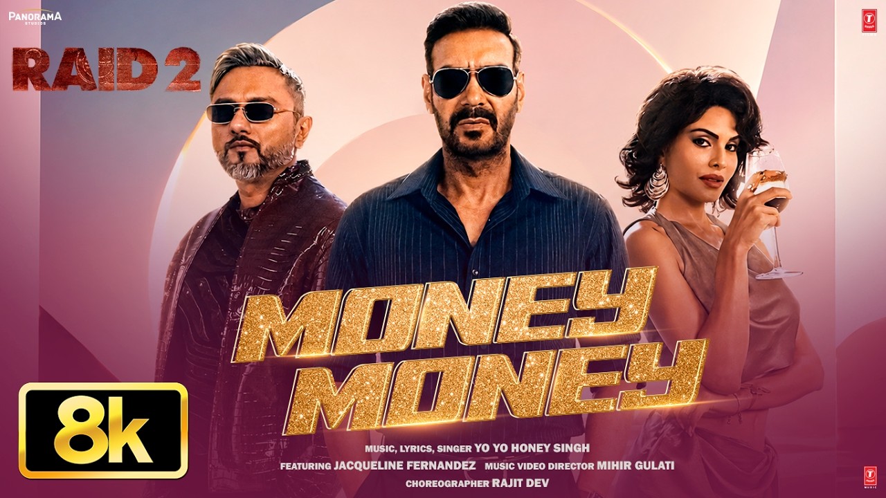 Raid 2: Money Money 8K Video Song | Yo Yo Honey Singh, Ajay Devgn, Jacqueline F, Riteish D