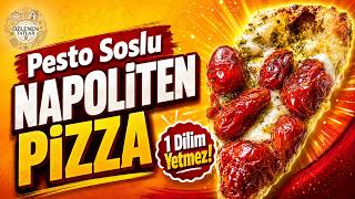 Evde Napoliten Pizza Böyle Yapılır! Pesto Soslu Efsane Lezzet