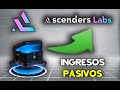 Ascenders Labs - GRANDES FUNDAMENTALES !!  PASIVE INCOMING !!