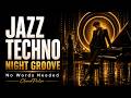 No Words Needed | Techno Jazz Groove