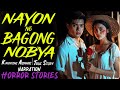 NAYON NG BAGONG NOBYA | Kwentong Aswang | True Story