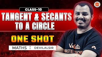 Tangents and Secants to a Circle | One Shot | Class 10 Maths | SSC 2025 | Devilal Sir