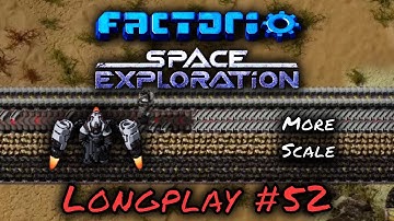 Factorio Space Exploration Longplay #52 - More Scale
