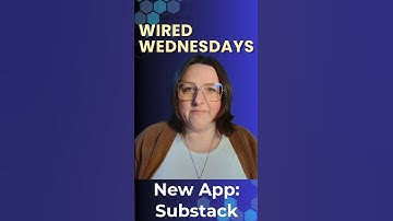 Wired Wednesdays: Unlocking Substack’s Potential