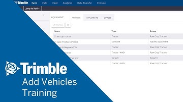 How to Add Vehicles and Implements | Online Training | Trimble Ag Software