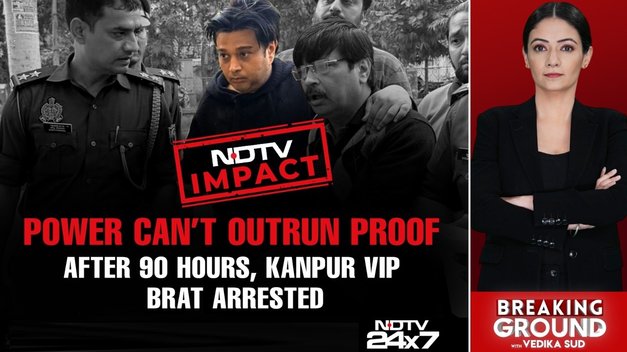 NDTV Impact: Power Can't Outrun Proof - Kanpur Brat Arrested After 90 Hours