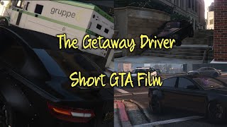 Short GTA 5 Film - The Getaway Driver screenshot 1