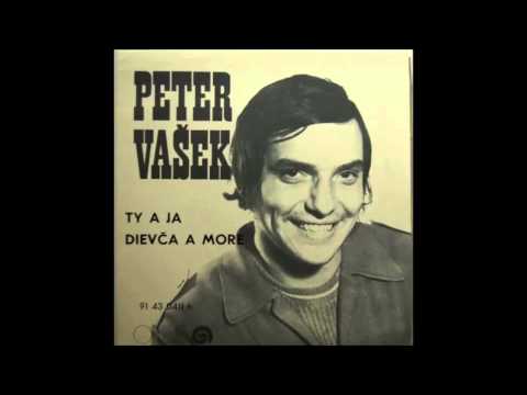 Peter Vašek — Peter Vašek - Dievča a more 1976