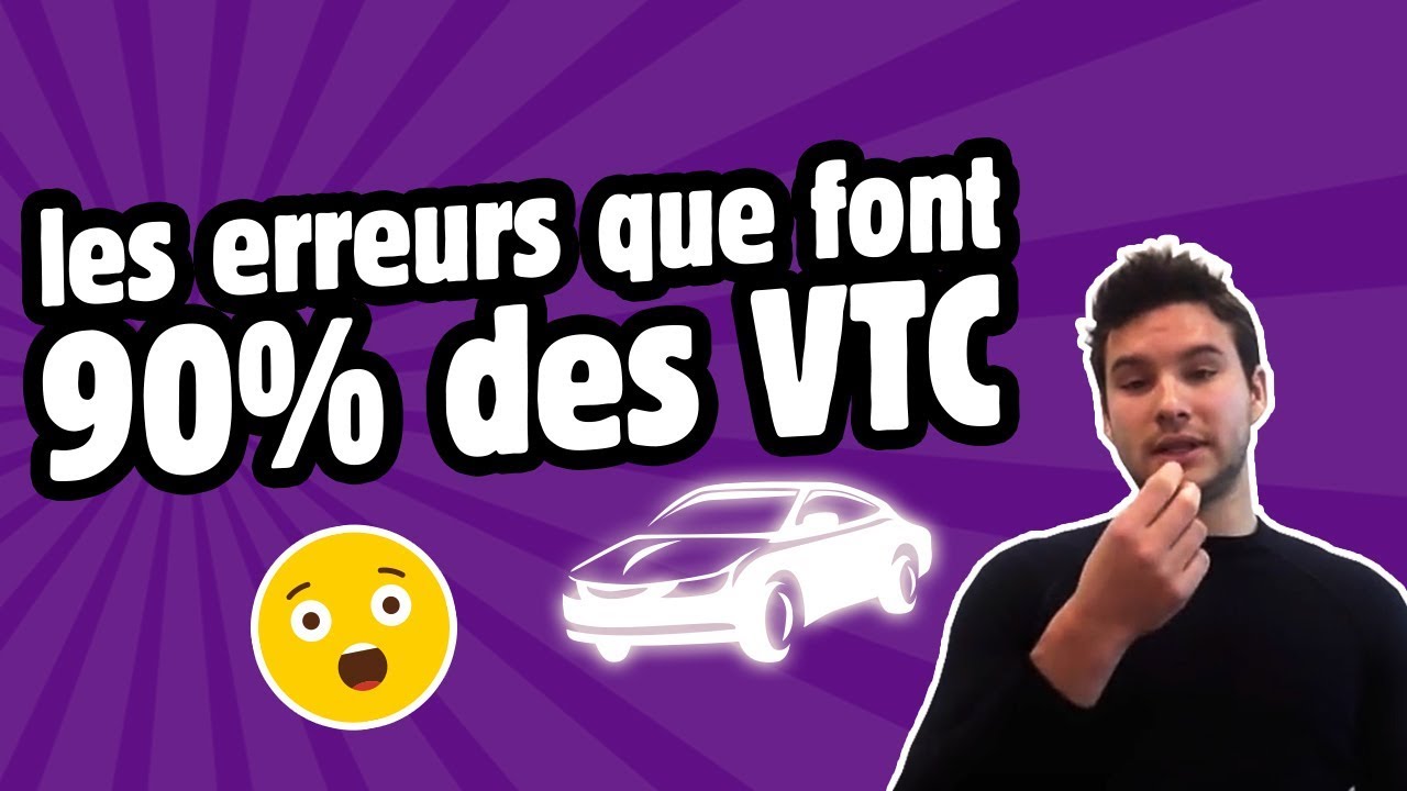 Voici les erreurs que font 90% des VTC - YouTube