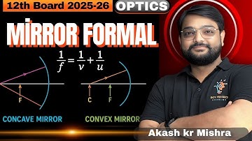 2. Mirror Formula | Concave & Convex Mirror | Class 12 Physics | OPTICS | #cbse #physics #rayoptics