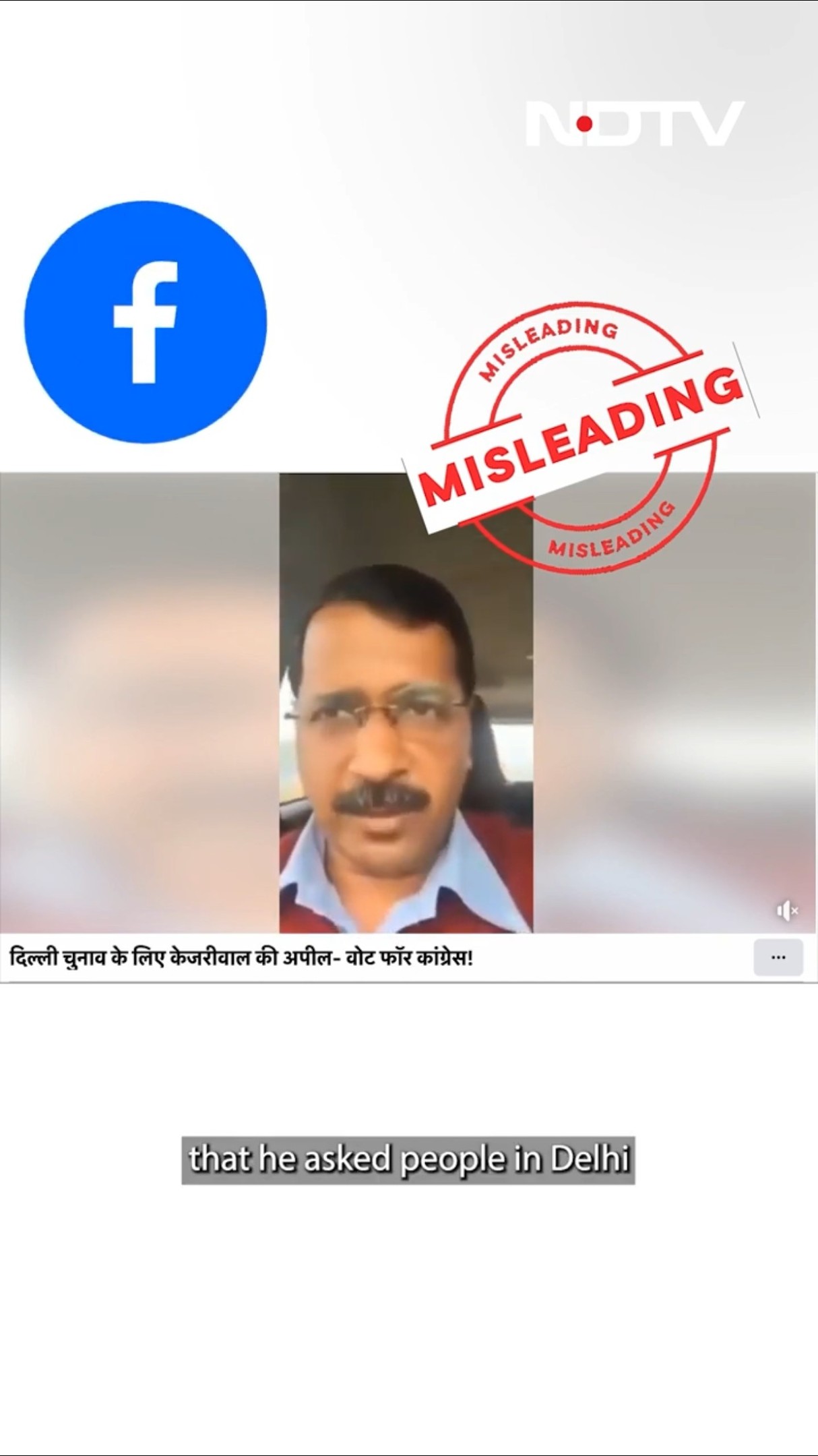 Delhi Polls | Fact Check: Kejriwal’s Video Appealing To Vote For Congress During Polls Is Edited