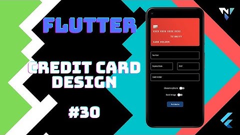 @Google #Flutter Tutorial for Beginners #30: Fun with Credit Card Design in Flutter