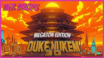 Duke Nukem 3D: Megaton Edition - Secret Level: Tier Drops