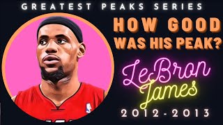 Detailed analysis of LeBron James at his best | Greatest Peaks Ep. 13