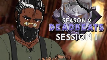 Dungeons and Dragons: Deadbeats Season 2 Session 1 (World of Io/Ioverse)
