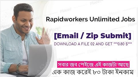Email  Zip SubmitDOWNLOAD A LINK FILE AND GET 1 00 $Rapidworker #Email  Zip Submit jobs bangla video