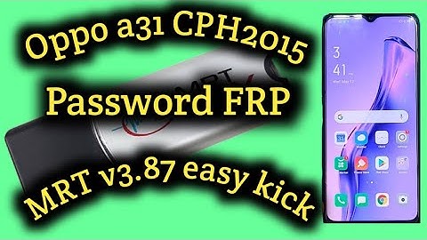 Oppo a31 cph2015 Password FRP Mrt v3.87 Easy Kick Out
