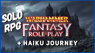 WFRP & Haiku Journey - Solo RPG