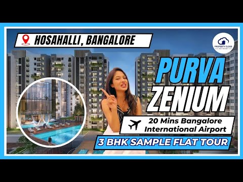 Purva Zenium Bangalore | 3 BHK Flat Tour | Puravankara Group Hosahalli, Purva Zenium in Airport Rd