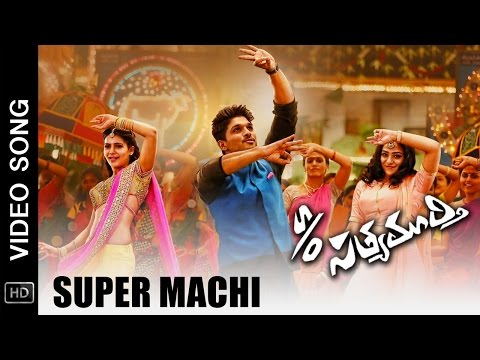 s/o-satyamurthy-movie-video-songs-|-super-machi-full-song-|-allu-arjun,-samantha,-nithya-menen
