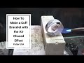 How To Make a Cuff Bracelet with the Air Chased Effect