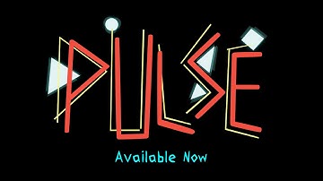 Pulse - Launch Trailer